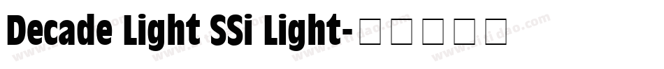 Decade Light SSi Light字体转换